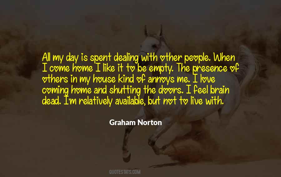 I Love My House Quotes #1300268