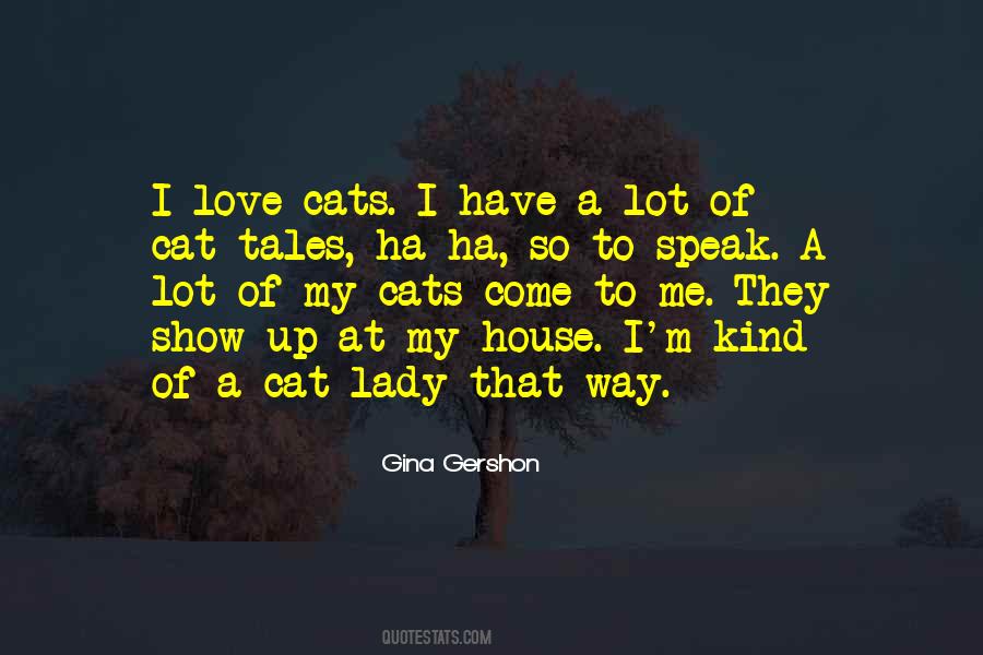 I Love My House Quotes #701274