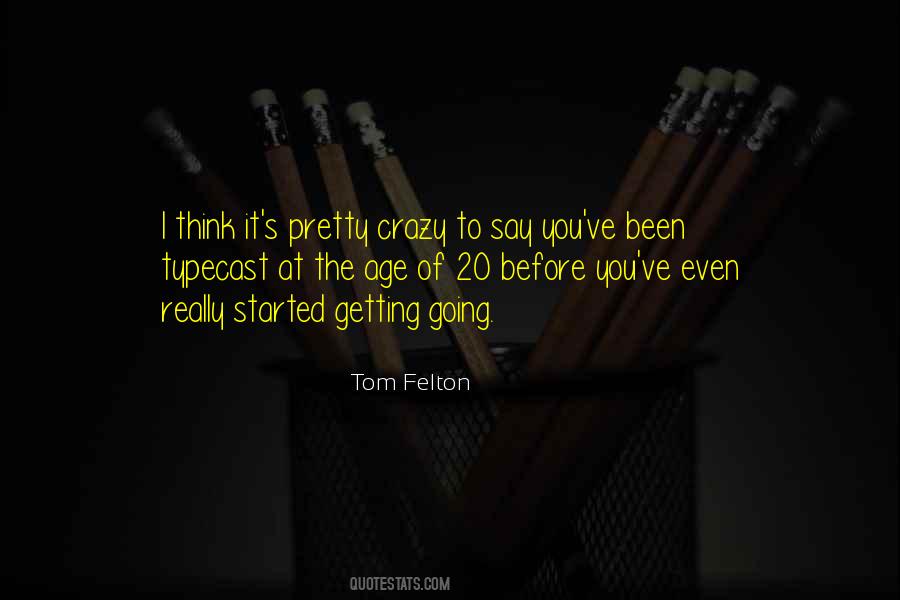 Getting Crazy Quotes #180846