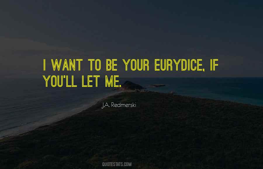 Want To Be Me Quotes #17924