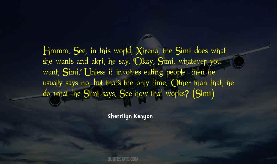 She Only Wants You Quotes #967123