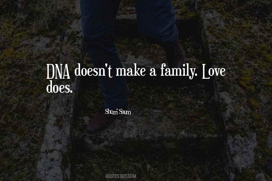 Family Dna Quotes #1049859