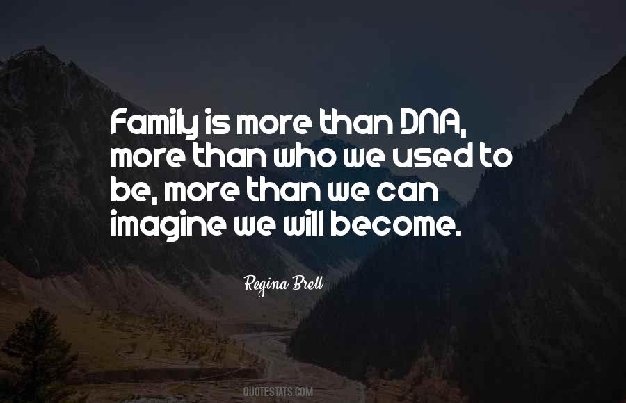 Family Dna Quotes #1877201