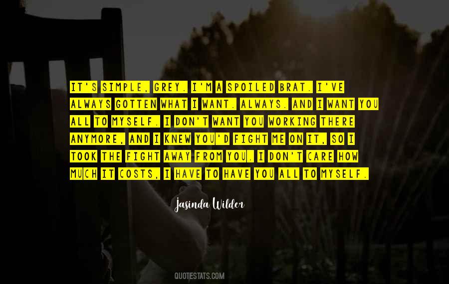 Want You All To Myself Quotes #1657451