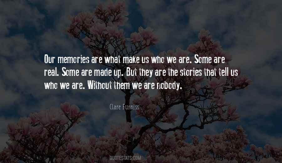 Memories To Be Made Quotes #191234
