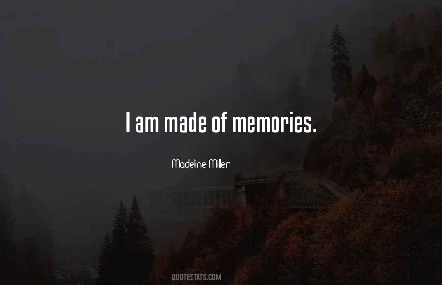 Memories To Be Made Quotes #204540