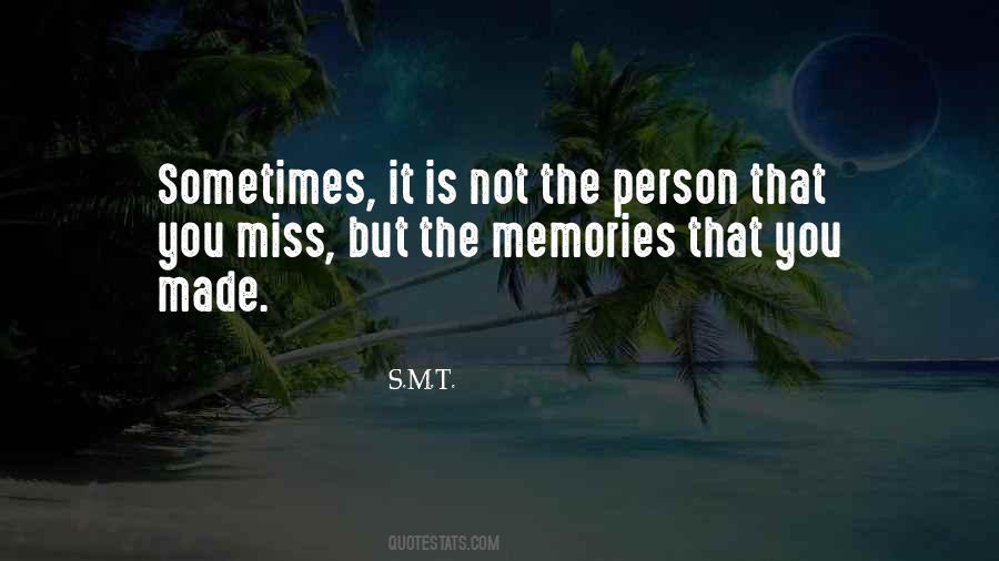 Memories To Be Made Quotes #406354