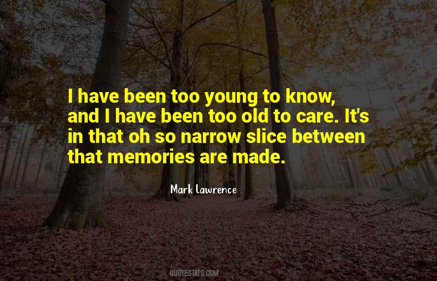 Memories To Be Made Quotes #565641