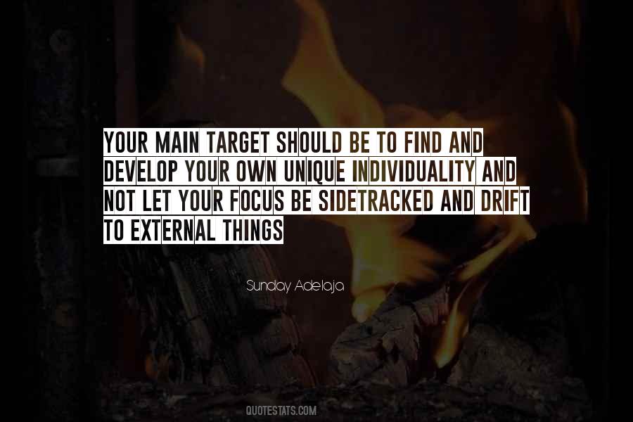Focus And Distraction Quotes #1347511