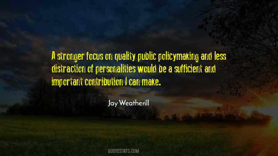 Focus And Distraction Quotes #868908