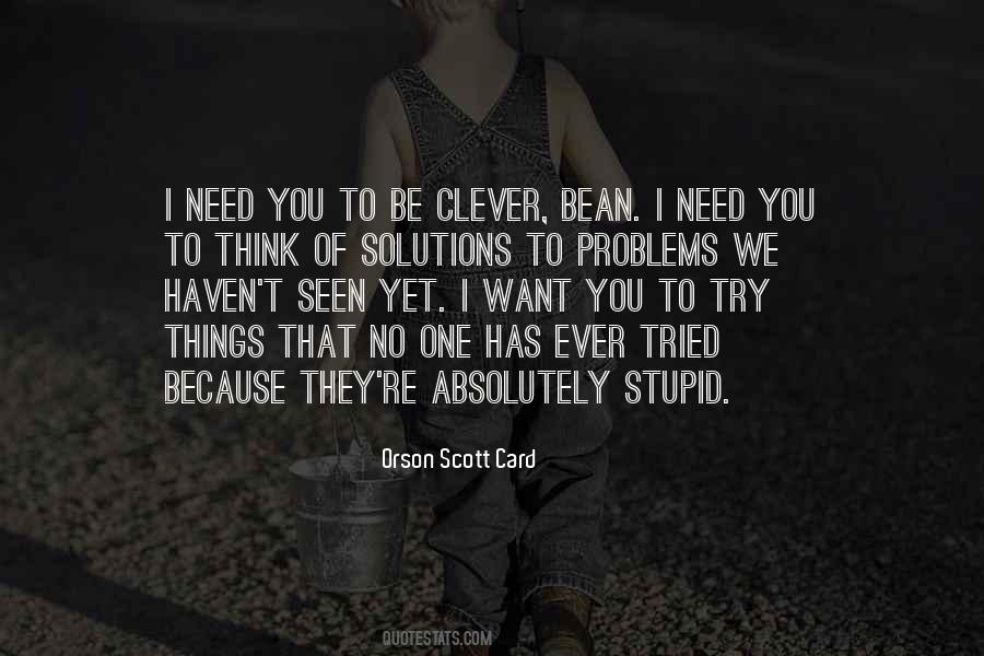 Be Clever Quotes #1453079