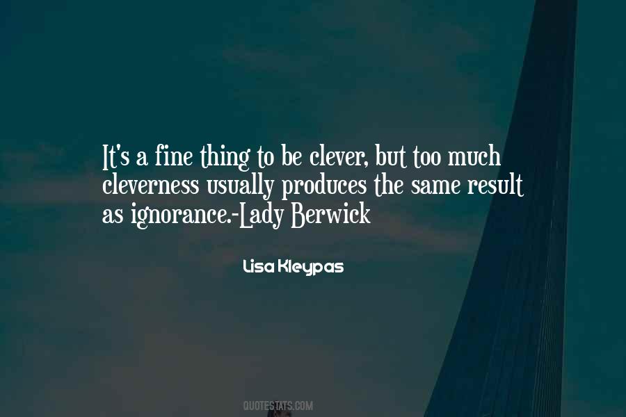 Be Clever Quotes #595233