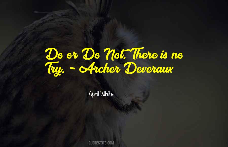 Do Or Do Not There Is No Try Quotes #1825332