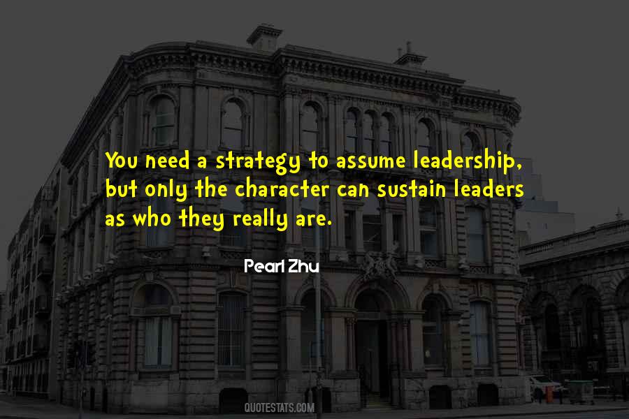 Character Leadership Quotes #1830897
