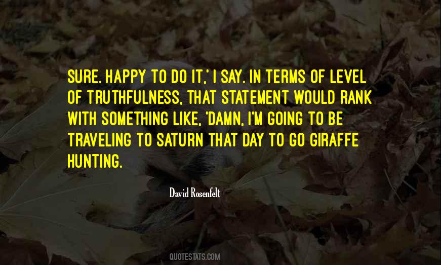 Day To Go Quotes #1799724