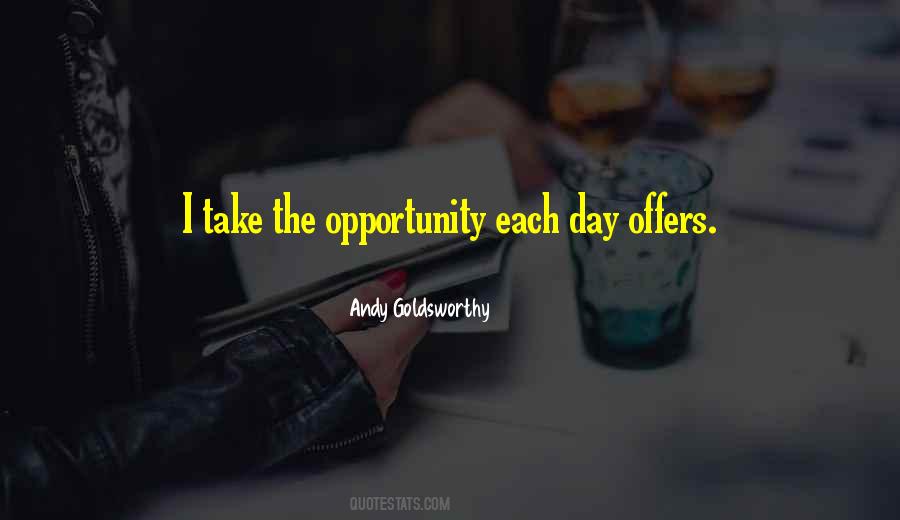 Take Opportunity Quotes #182861