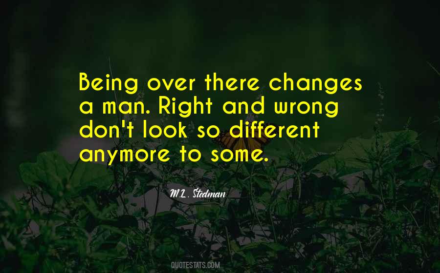 A Man Changes Quotes #1029378