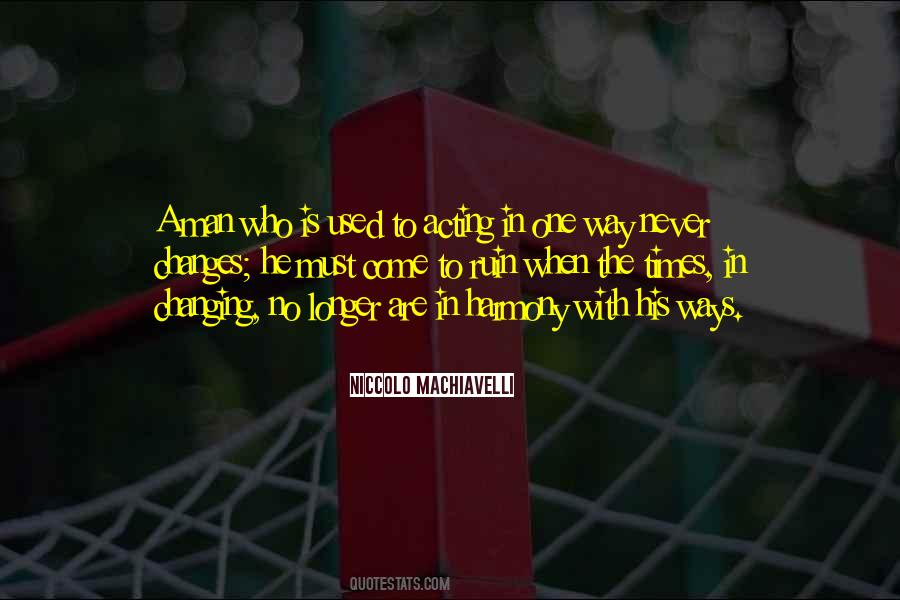 A Man Changes Quotes #1395240