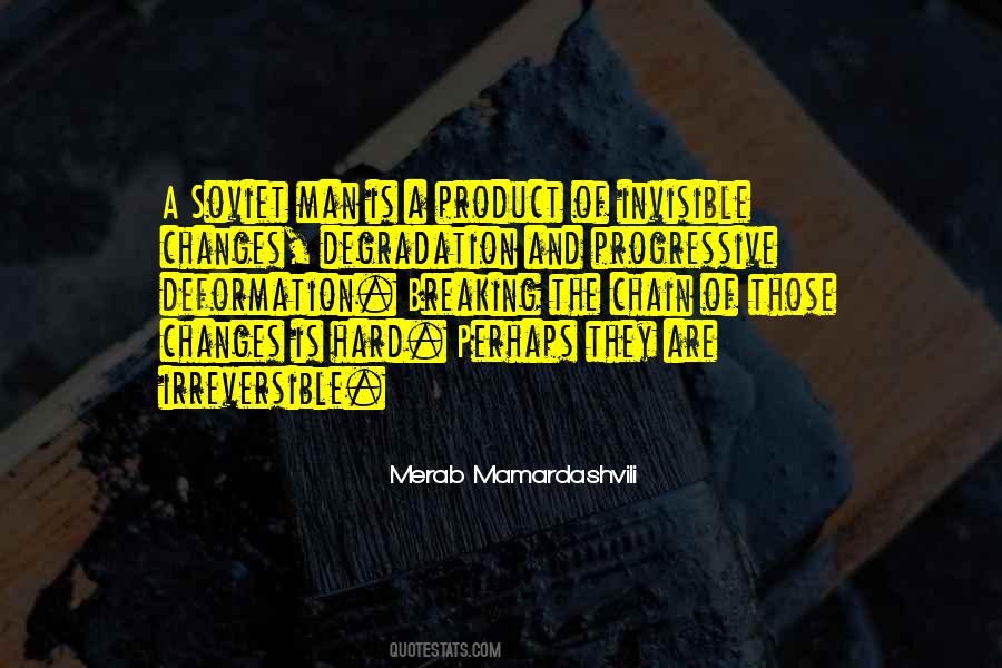 A Man Changes Quotes #221376