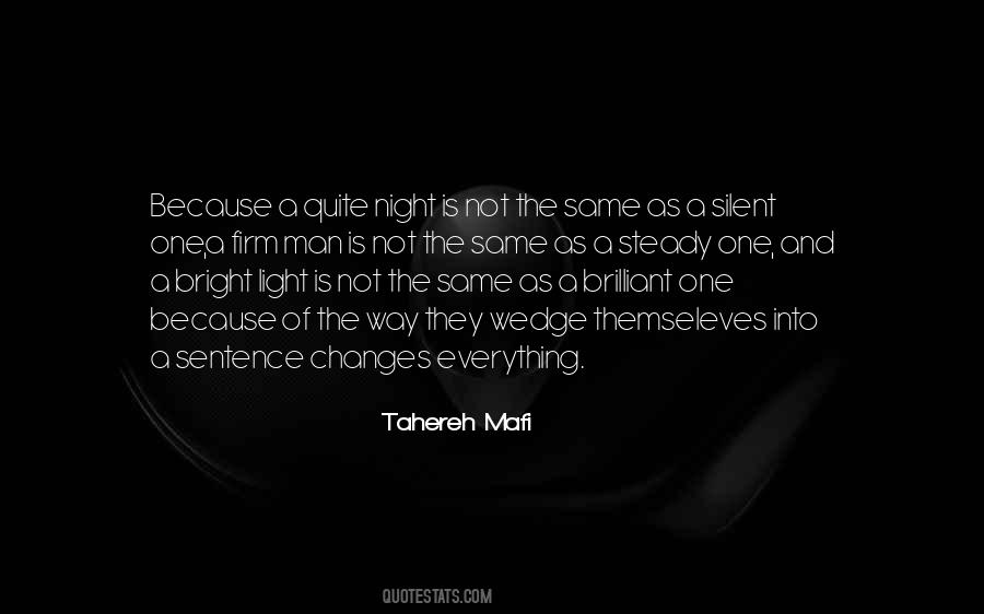 A Man Changes Quotes #482047