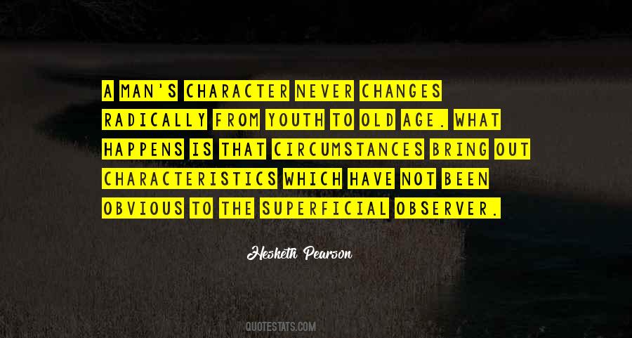 A Man Changes Quotes #718920
