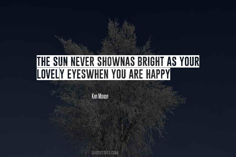Happy When You Are Happy Quotes #1199538