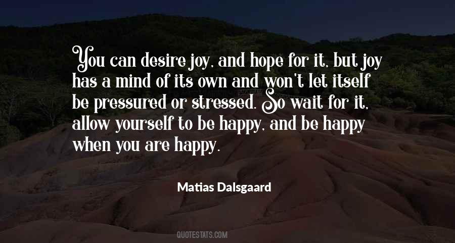 Happy When You Are Happy Quotes #1661700