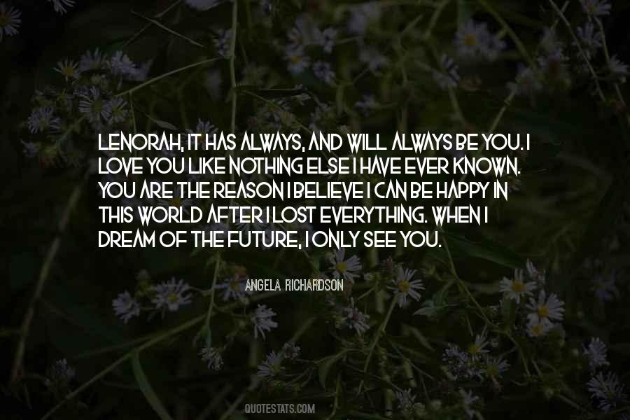 Happy When You Are Happy Quotes #1748736