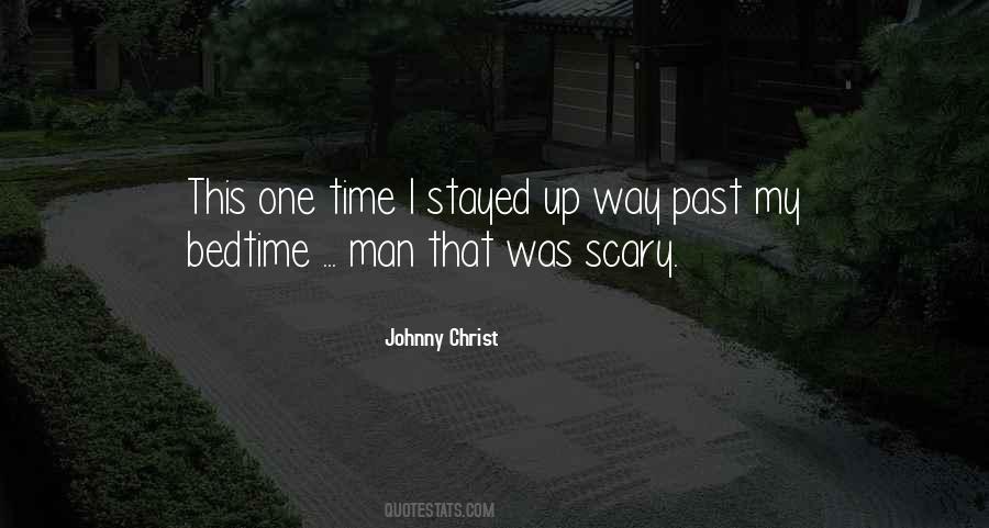 Scary Man Quotes #1519688