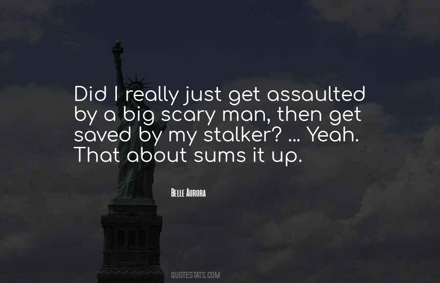 Scary Man Quotes #1865008