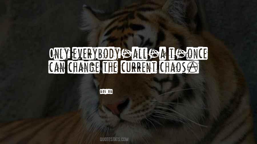 Change Chaos Quotes #1493480