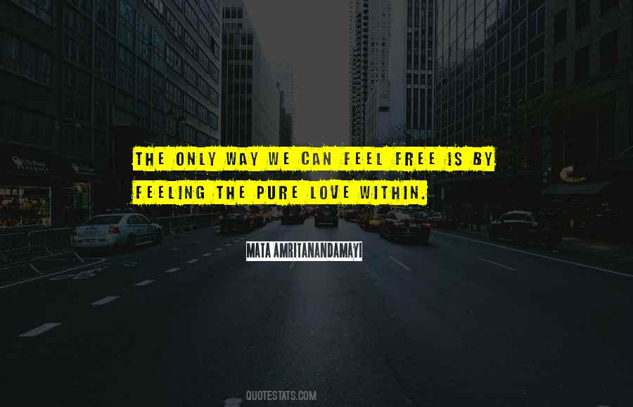 Feel Free In Love Quotes #101368