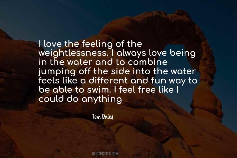 Feel Free In Love Quotes #1809499