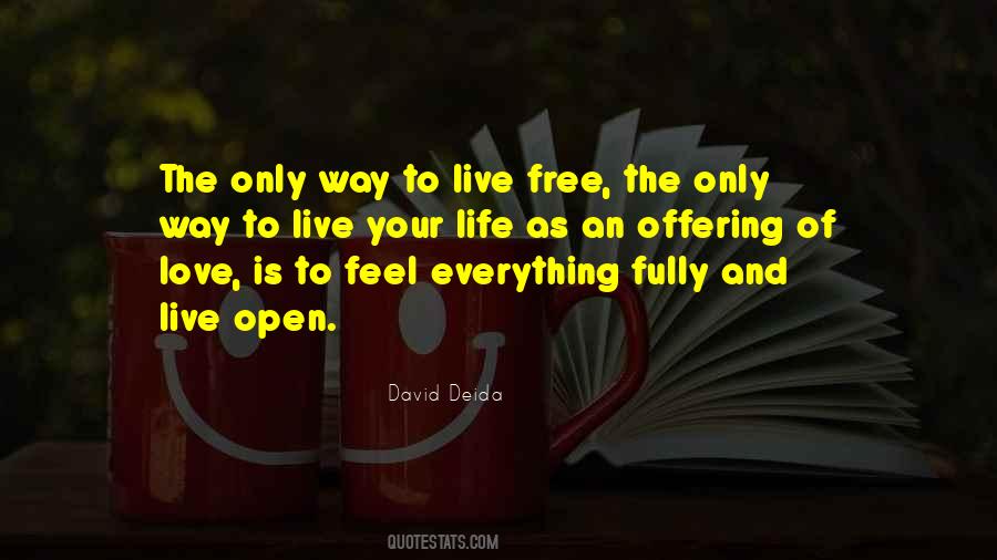 Feel Free In Love Quotes #416906