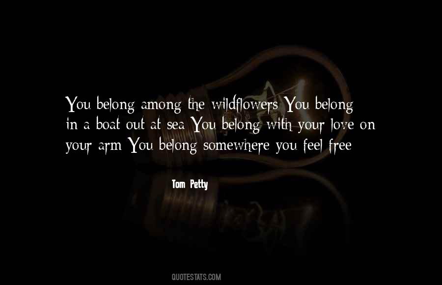 Feel Free In Love Quotes #648897