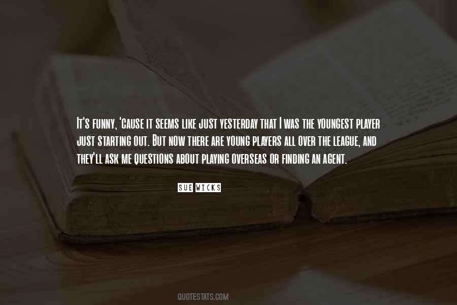Starting Young Quotes #952327