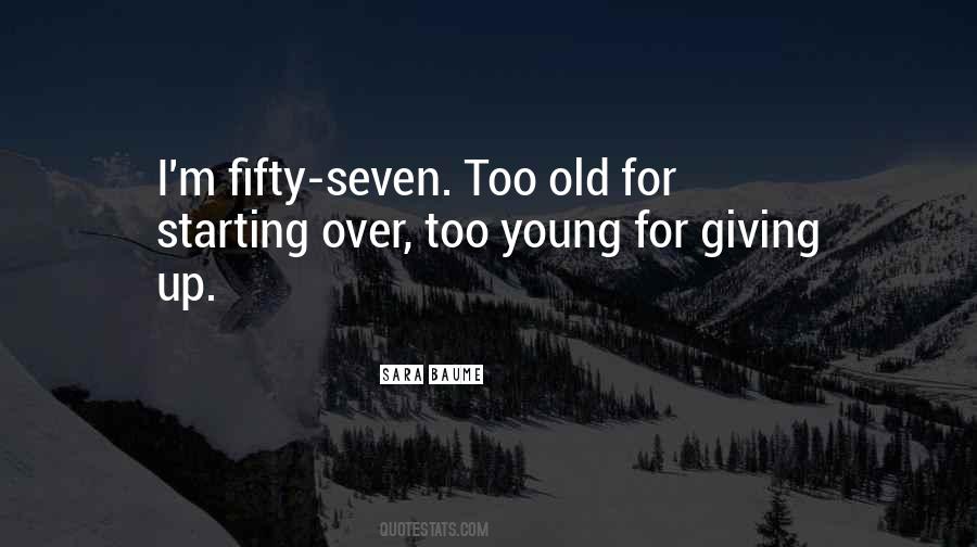 Starting Young Quotes #98207