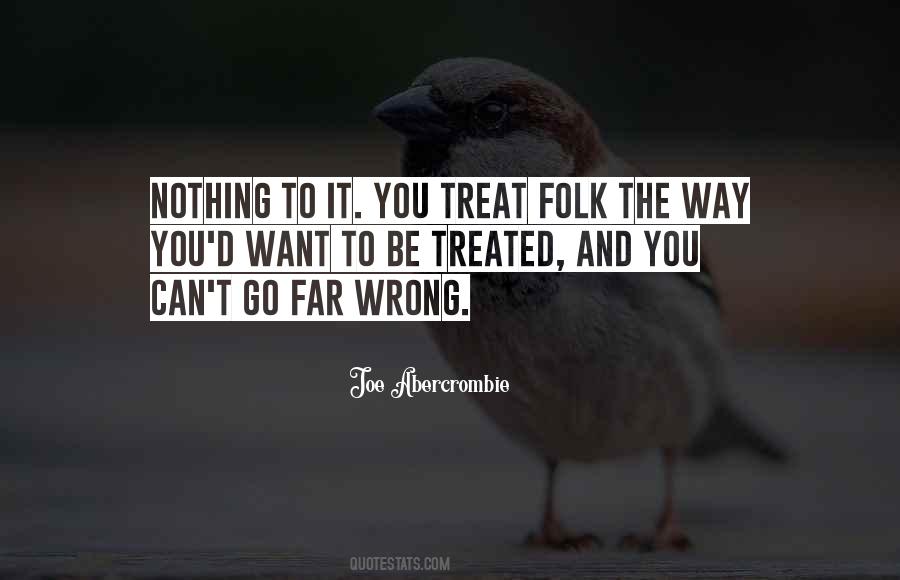 Treat Me Wrong Quotes #1111478