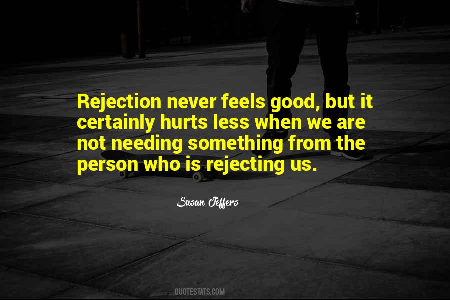 Rejection Hurts Quotes #94031