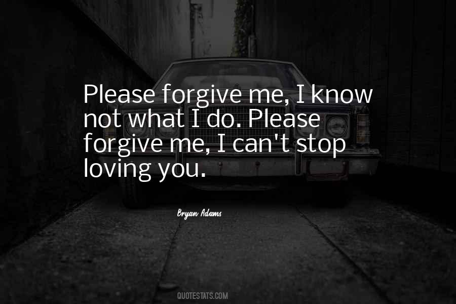 Please Forgive Quotes #1459171