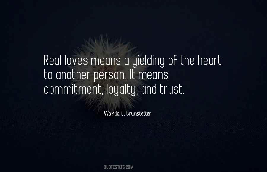Trust Loyalty Quotes #1568812