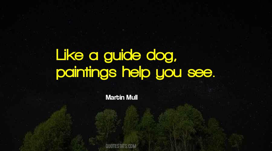 Quotes About A Guide Dog #1103795
