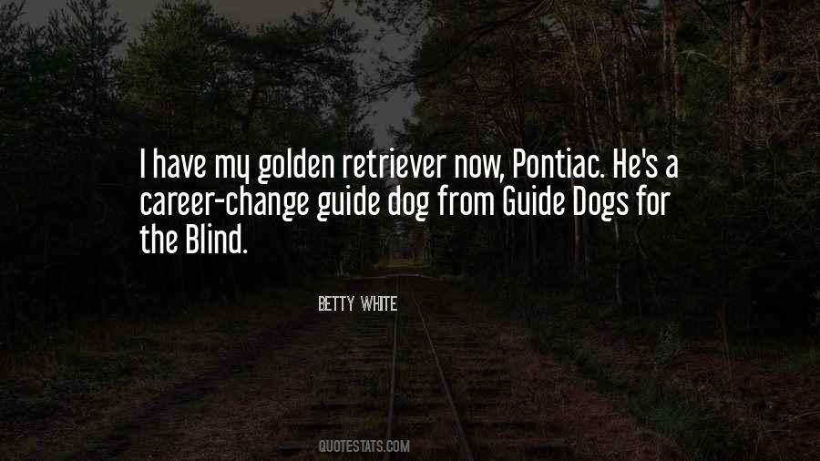 Quotes About A Guide Dog #424178