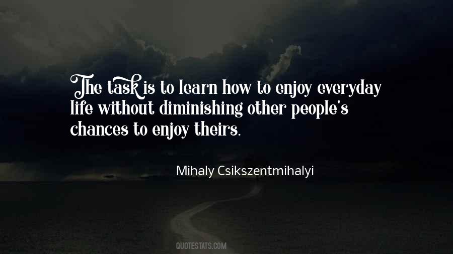 Enjoy The Flow Quotes #641831