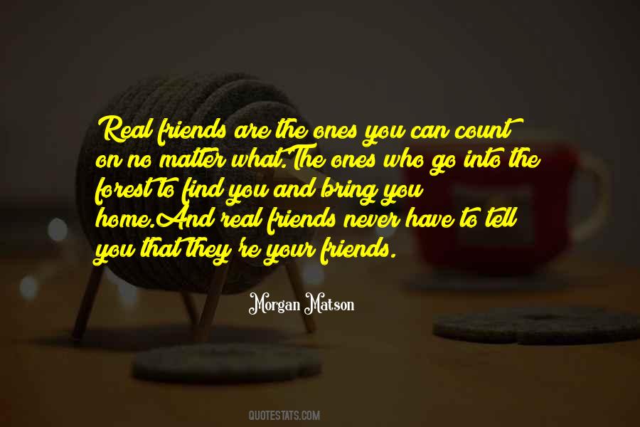Friends Home Quotes #1093215