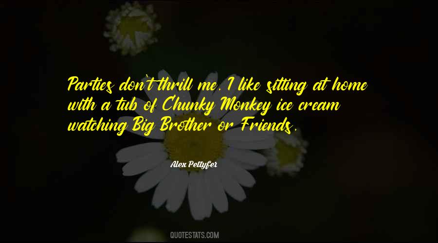 Friends Home Quotes #1651171