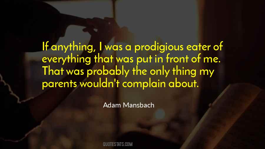 Complain About Everything Quotes #1697073