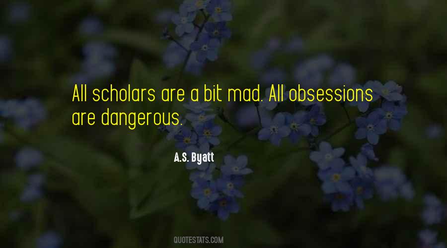 Obsession Is Dangerous Quotes #916403