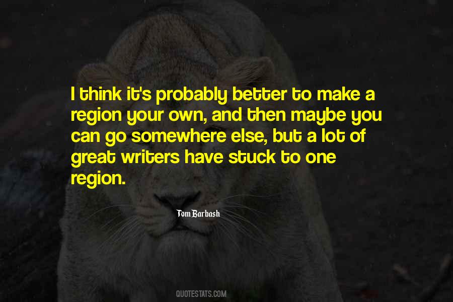 You Make It Better Quotes #1022637