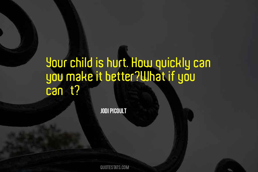 You Make It Better Quotes #419797